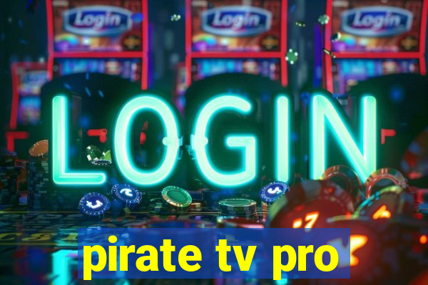 pirate tv pro